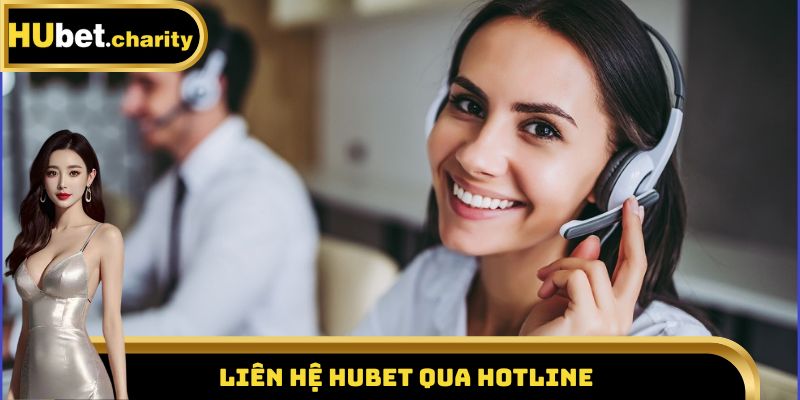 Liên hệ Hubet qua Hotline
