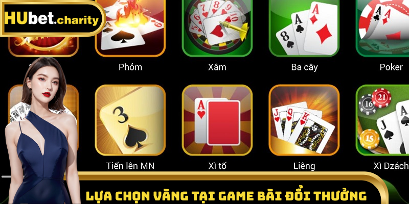 Lựa chọn vàng tại sảnh game bài đổi thưởng