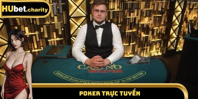Poker trực tuyến