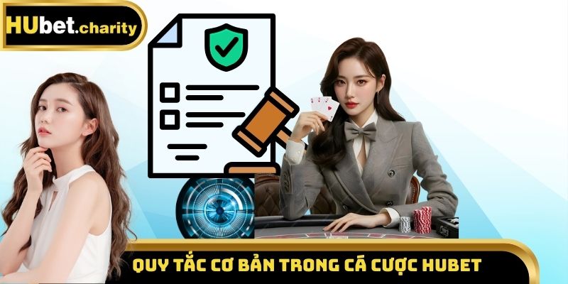 Quy tắc cơ bản trong giao dịch Hubet