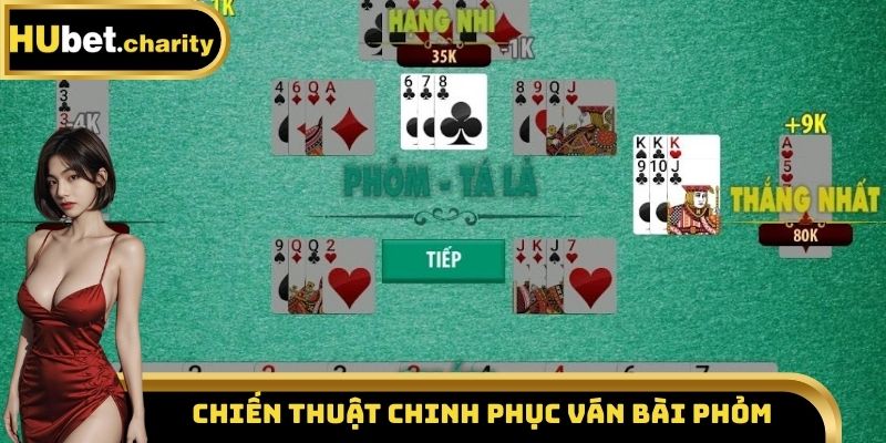 Tham khảo các chiến thuật chinh phục ván bài phỏm