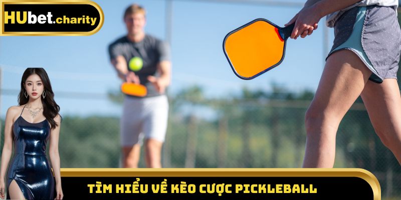 Tìm hiểu về kèo cược Pickleball 