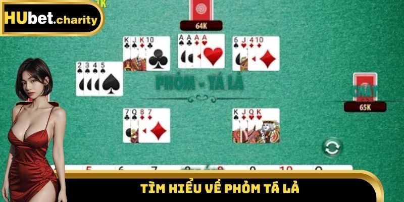 Tìm hiểu về phỏm tá lả