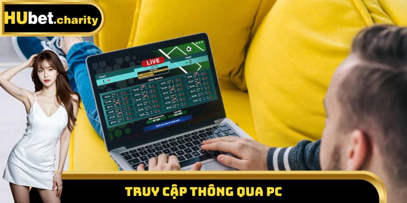 Truy cập thông qua PC